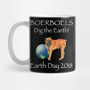 Boerboel Earth Day Awareness 2018 T-Shirt Mug